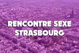 Rencontre sexe Strasbourg